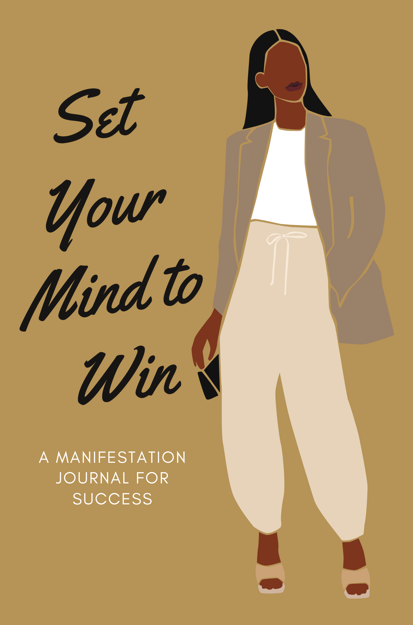 Set Your Mind to Win: A Manifestation Journal for Success for Black Women