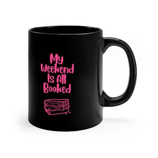 My Weekend is all Booked Mug